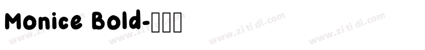 Monice Bold字体转换